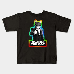 Always Hire The Cat Kids T-Shirt